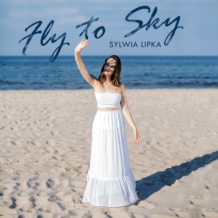 Fly To Sky - Sylwia Lipka